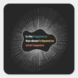 Glück, das nicht davon abhängt, was passiert quadratischer aufkleber