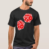 GLÜCK. DOPPELT SECHS. DICE, RED DICE, Throw the Di T-Shirt (Vorderseite)