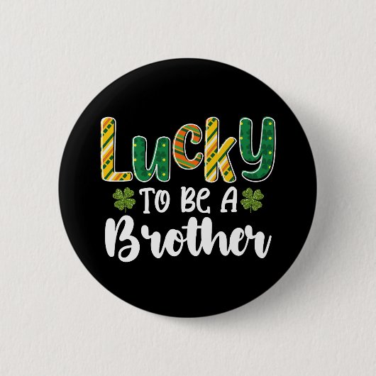 Glück, ein Bruder Familie St Patrick's Day zu sein Button (Vorderseite)