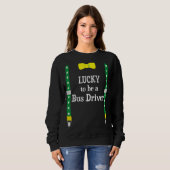 Glück, ein Busfahrer zu sein Funny St Patrick's Da Sweatshirt (Vorne ganz)