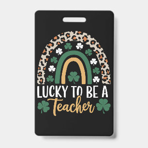 Glück, ein Lehrer zu sein Regenbogen St. Patrick's Ausweis