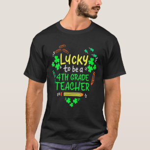 Glück für den 4. Klasse Lehrer St Patrick S Day T-Shirt