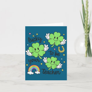 Glück gehabt, dein Lehrer am St. Patrick's Day zu Karte