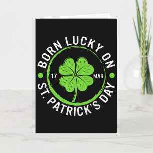 Glück gehabt, geboren an St. Patrick's Day 17. Mär Karte
