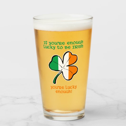 Glück gehabt, Ire zu sein Glas (Vorne (Gefüllt))