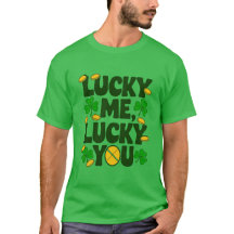 Glück, Glück Sie - St. Patrick's Day T-Shirt