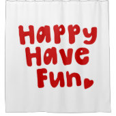 Glück hat Spaß Duschvorhang (Vorderseite)