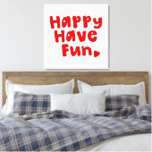 Glück hat Spaß Leinwanddruck (Insitu (Schlafzimmer))