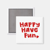 Glück hat Spaß Magnet (Vorderseite/Rückseite)