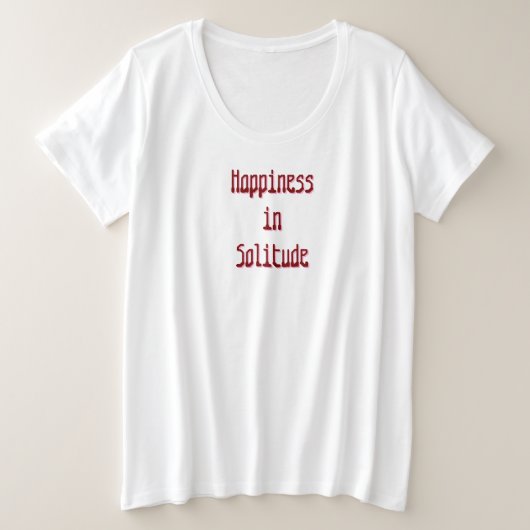 Glück in Einsamkeit T-Shirt (Design vorne)