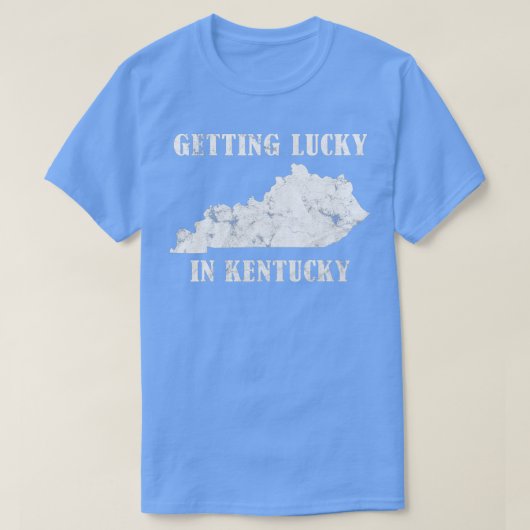 Glück in Kentucky Kentucky Kentucky gestört T-Shirt (Design vorne)