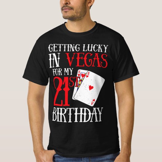 Glück in Las Vegas - Endlich 21 - 21. Bir T-Shirt (Vorderseite)