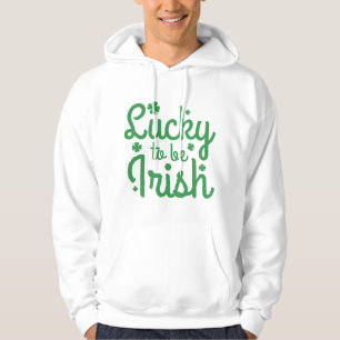 Glück, irisch zu sein hoodie