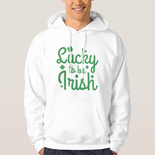 Glück, irisch zu sein hoodie (Vorderseite)
