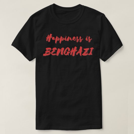 Glück ist Benghazi T-Shirt (Design vorne)
