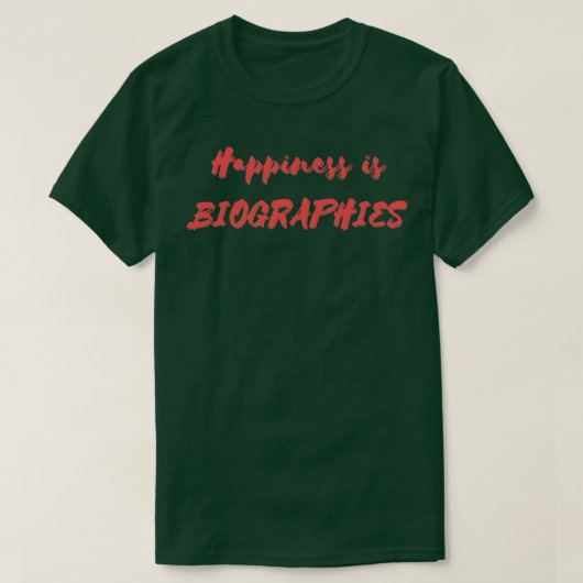 Glück ist Biografie T-Shirt (Design vorne)