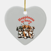 Glück ist da | Hund Lover | Niedliche Welpe Keramik Ornament (Hinten)