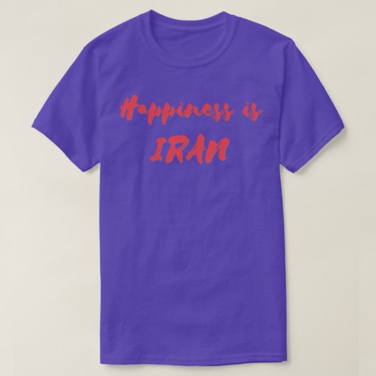 Glück ist der Iran T-Shirt (Design vorne)