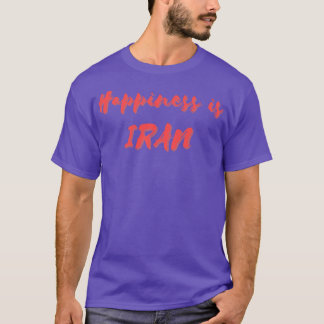 Glück ist der Iran T-Shirt