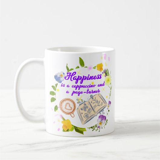 Glück ist ein Cappuccino und ein Seitenturner Kaffeetasse (Links)