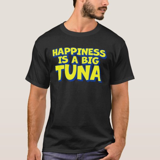 Glück ist ein großer Thunfischfang T-Shirt (Vorderseite)