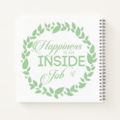 Glück ist ein grüner Kranz im Inneren eines Arbeit Notizblock (Rückseite)