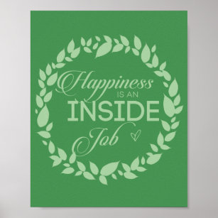 Glück ist ein grüner Kranz im Inneren eines Arbeit Poster