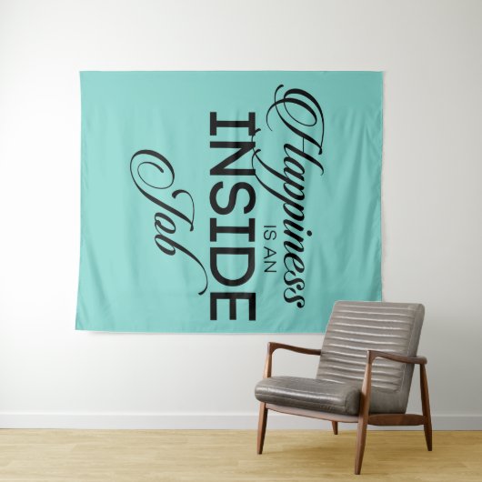 Glück ist ein innerer Arbeitsablauf Wandteppich (Beispiel (Horizontal))