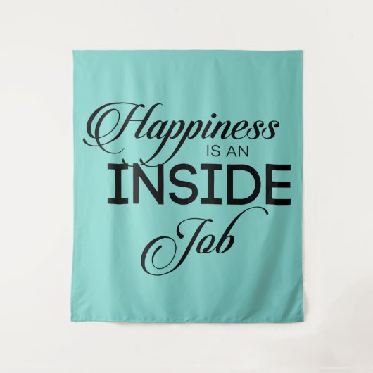 Glück ist ein innerer Arbeitsablauf Wandteppich (Vorderseite)