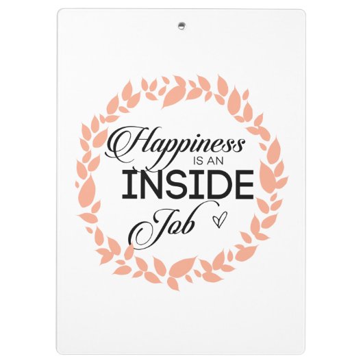 Glück ist ein innerer Arbeitskampf Klemmbrett (Rückseite)