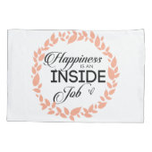 Glück ist ein innerer Arbeitskampfpilz Kissenbezug (Rückseite)