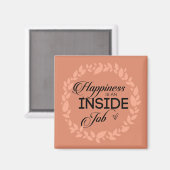 Glück ist ein innerer Blütenschaden Magnet (Vorderseite/Rückseite)