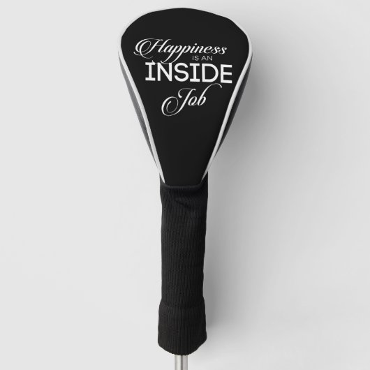 Glück ist ein innerer Job Golf Headcover (Vorderseite)
