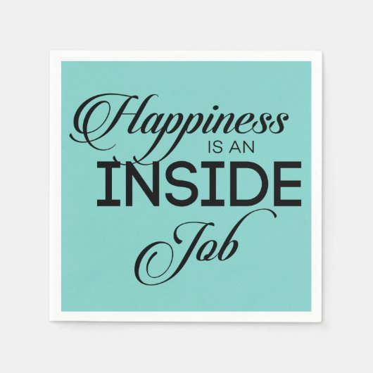 Glück ist ein innerer Job Serviette (Vorderseite)