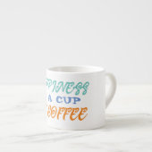 Glück ist ein Kaffee-Umarmung Espressotasse (Vorderseite Rechts)