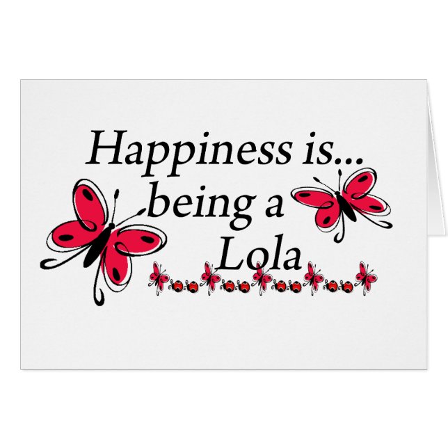 Glück ist ein Lola SCHMETTERLING (Vorderseite (Horizontal))