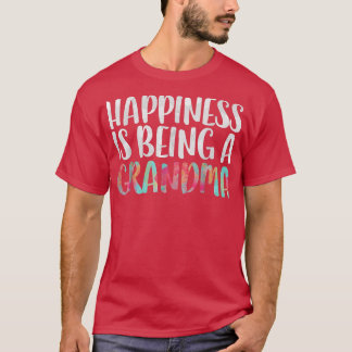 Glück ist ein Tag der Großmutter  T-Shirt