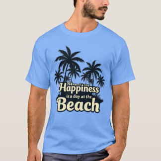 Glück ist ein Tag im Retro Palm Beach T-Shirt