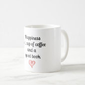 Glück ist ein Tasse Kaffee und ein gutes Buch (VorderseiteRechts)