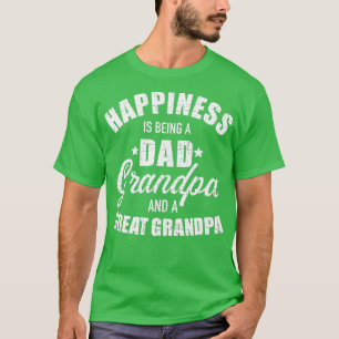 Glück ist ein Vater Großvater und Urgroßvater T-Shirt