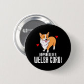 Glück ist ein walisischer Corgi Button (Vorne & Hinten)