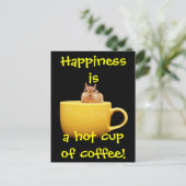 Glück ist eine heiße Tasse Kaffee! Postkarte (Stehend Vorderseite)