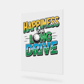 Glück ist eine lange Fahrt, Golf Acrylschild (Winkel)