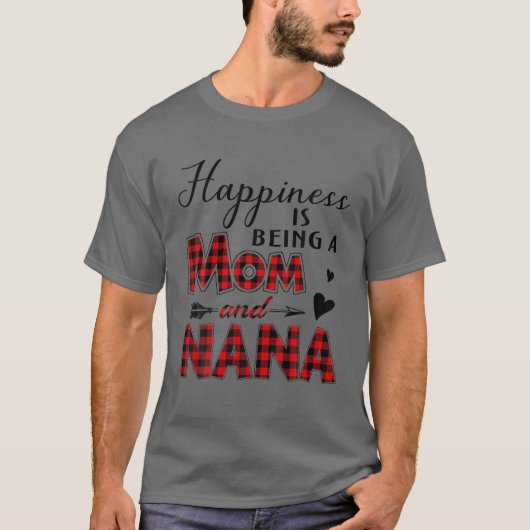 Glück ist eine Mama und Nana Buffalo Kariert und T-Shirt (Vorderseite)