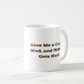 Glück ist eine Schlammkugel Tasse (VorderseiteRechts)