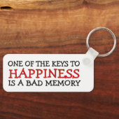 Glück ist eine schlechte Erinnerung Schlüsselanhänger (Vorderseite)