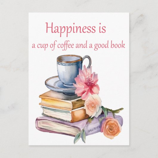 Glück ist eine Tasse Kaffee und ein gutes Buch Postkarte (Vorderseite)