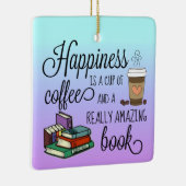 Glück ist eine Tasse Kaffee und ein Phantastisches Keramikornament (Rechts)