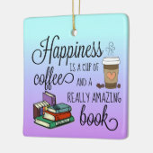 Glück ist eine Tasse Kaffee und ein Phantastisches Keramikornament (Links)