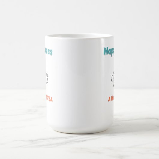 "Glück ist eine Tasse Tee" (Mittel)